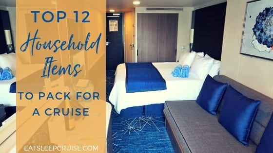 UPDATED 2019 – 12 Household Items You Need to Pack for a Cruise