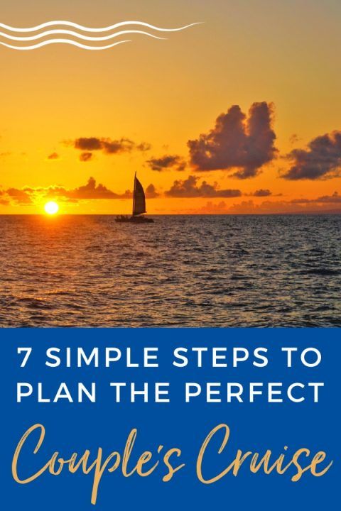 7 Simple Steps To Plan The Perfect Couple's Cruise | EatSleepCruise.com