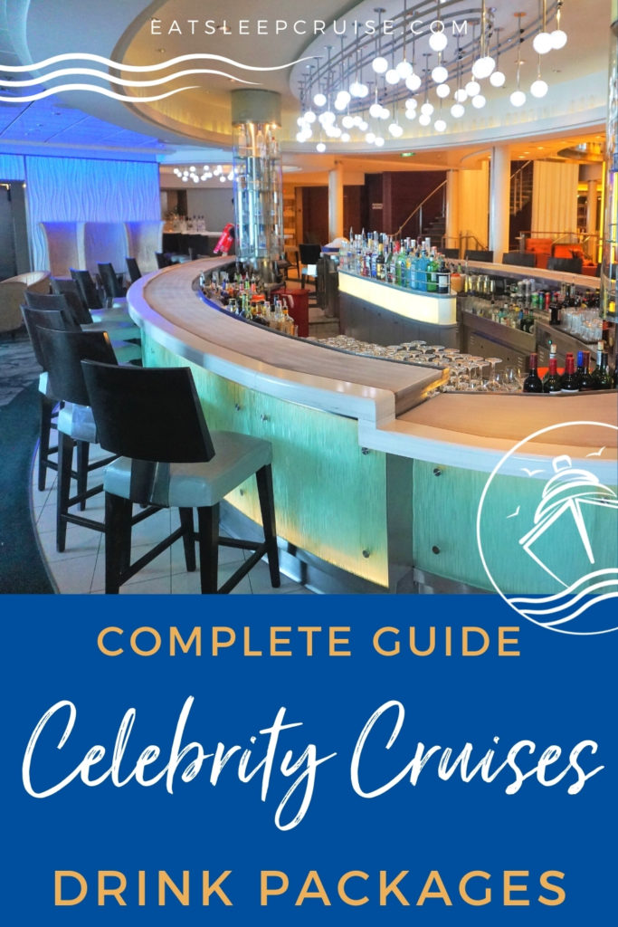 Guide to Celebrity Cruises Beverage Packages Eat Sleep Cruise