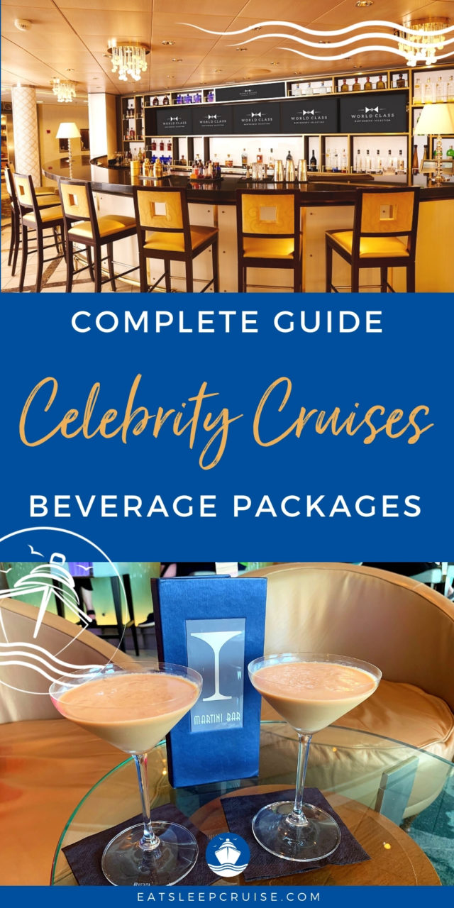 Guide to Celebrity Cruises Beverage Packages Eat Sleep Cruise