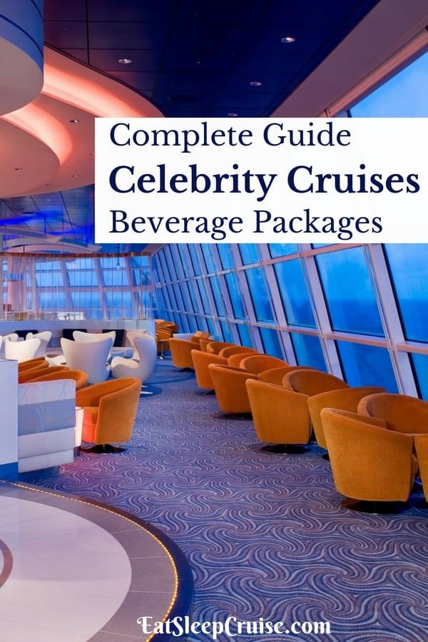 Complete Guide to Celebrity Cruises Beverage Packages