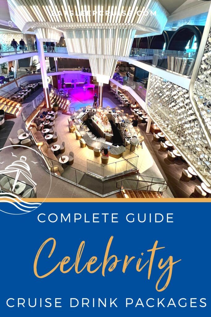 Complete Guide to Drink Packages on Celebrity Cruises (2024)