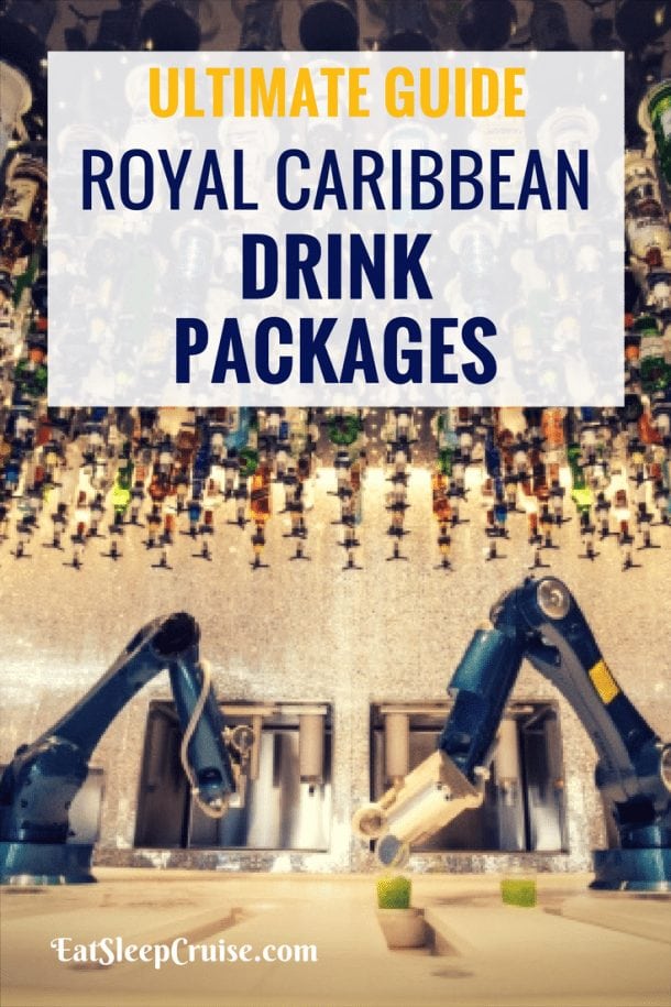 Royal Caribbean Drink Packages Guide - Updated for 2018