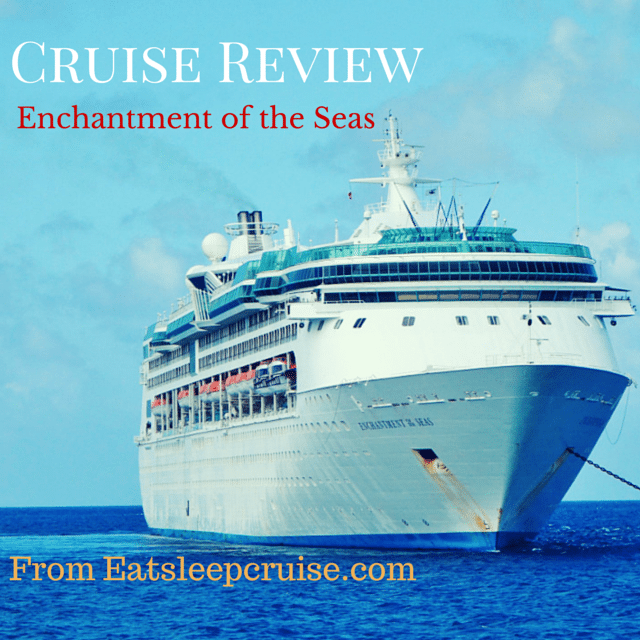 Royal Caribbean Enchantment of the Seas Summary