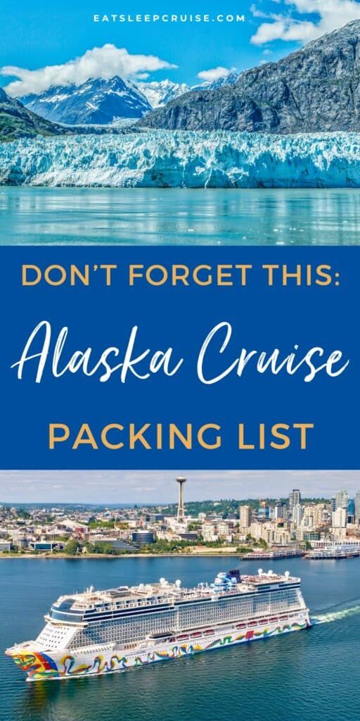 Our Complete Alaska Cruise Packing List for 2024