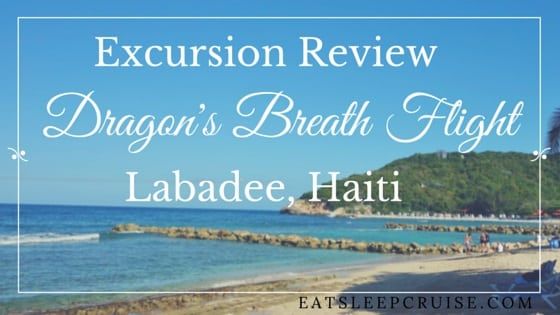 Labadee Zip Line: A Review of the Dragon’s Breath Flight Line