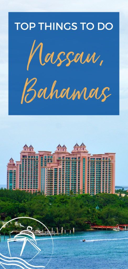 Best Things to Do in Nassau, Bahamas on a Cruise