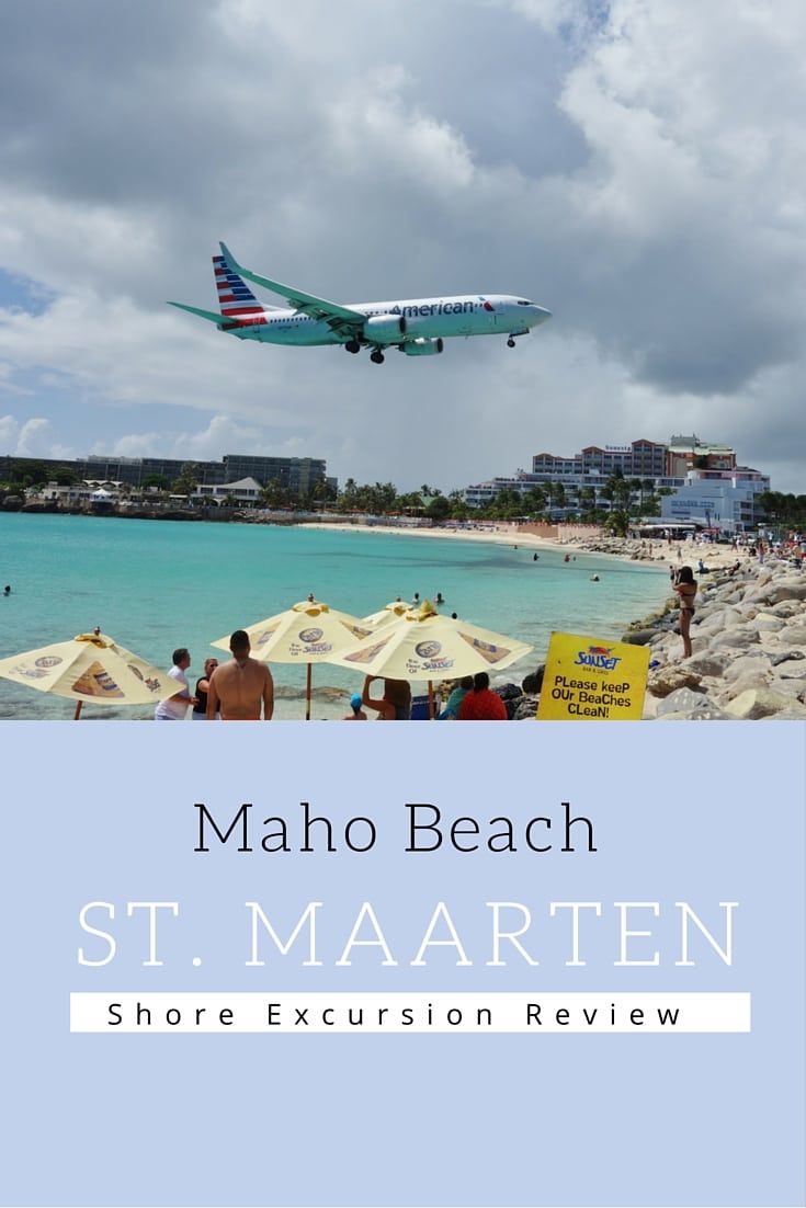 Maho Beach St. Maarten Shore Excursion Review