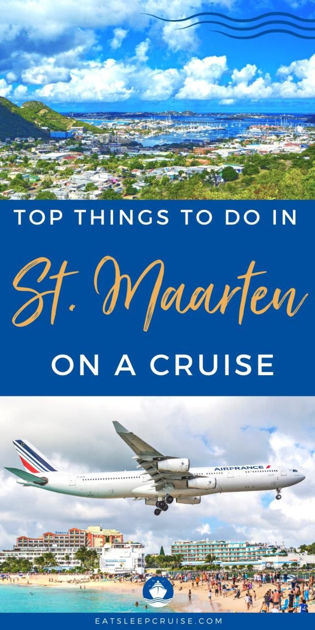 Best Things To Do In St. Maarten On A Cruise (2021) | Eat Sleep Cruise