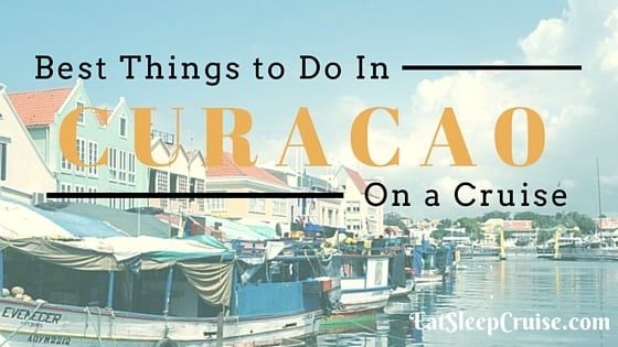 Best Things to do in Curacao on a cruise