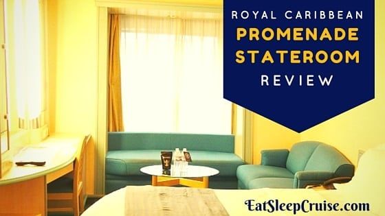Royal Caribbean Promenade Stateroom Review