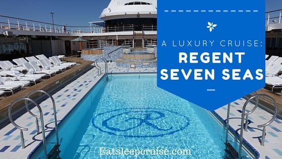 Guest Post: What it’s Like on a Luxury Cruise on Regent Seven Seas