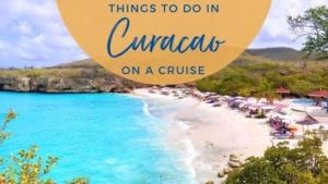 Best Things to Do in Curacao on a Cruise