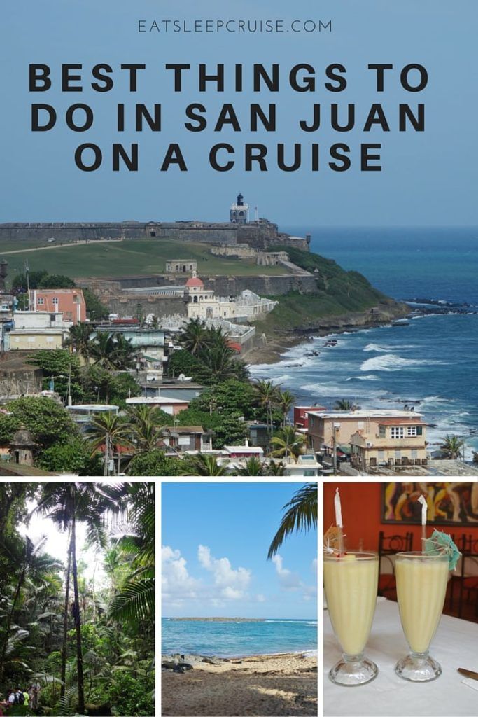 Best Things to do in San Juan on a Cruise | EatSleepCruise.com