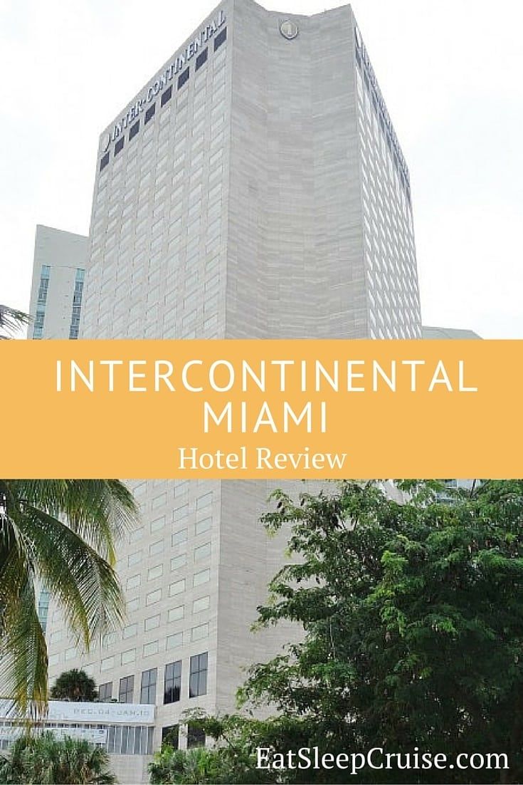 intercontinental miami review