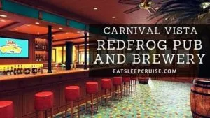 Redfrog Pub and Brewery on Carnival Vista