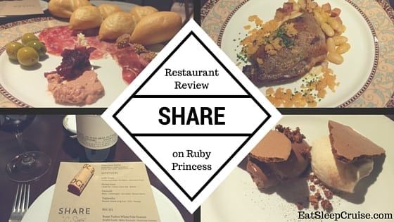 SHARE on Ruby Princess Restaurant Review