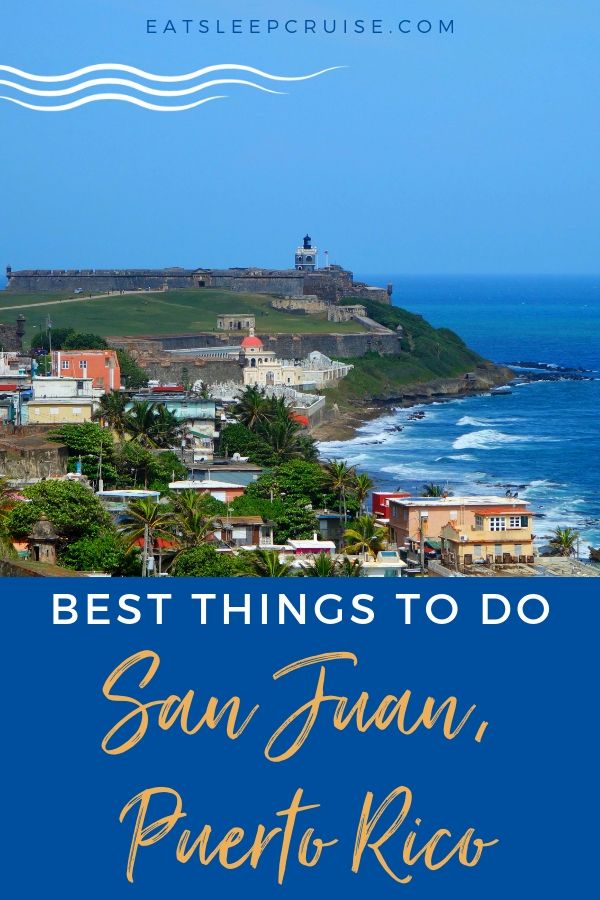 Best Things to Do in San Juan, Puerto Rico