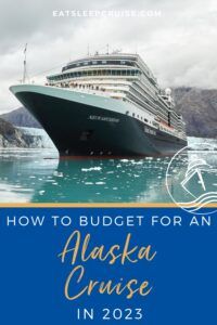 How to Budget for an Alaska Cruise
