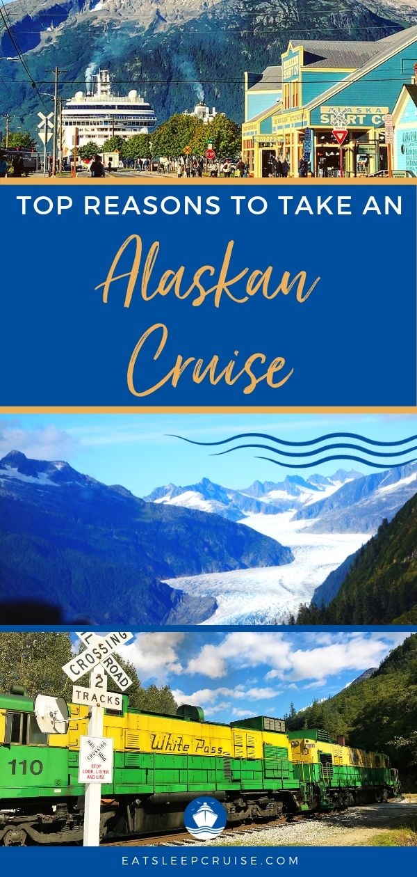Ten Reasons You Should Go on an Alaskan Cruise