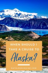 When Should I Take a Cruise to Alaska?