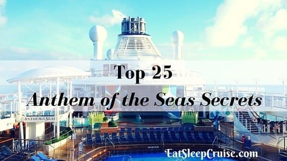 Top 25 Anthem of the Seas Secrets