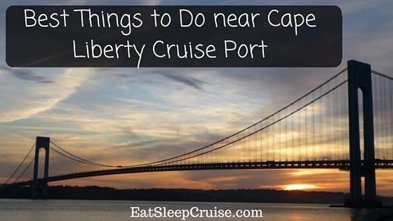 Best Things to Do near Cape Liberty, NJ