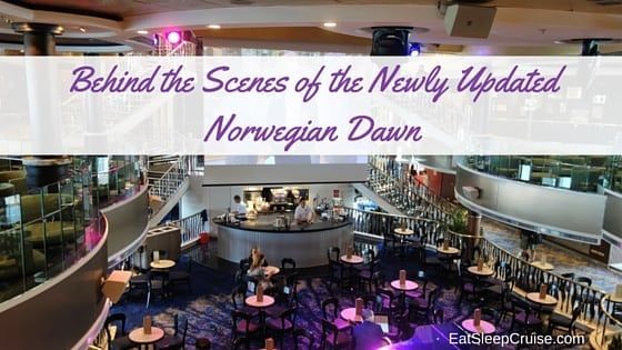Norwegian Dawn Pictures – Behind the Scenes of the Newly Updated Ship
