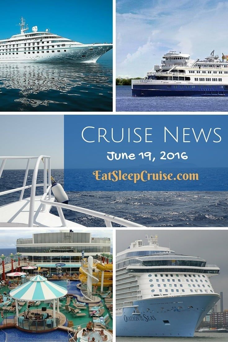 Cruise News June 19. 2016