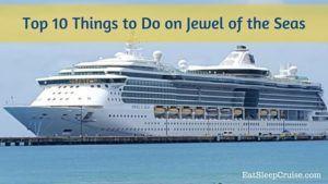 Top 10 Things to Do on Jewel of the Seas
