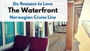 Waterfront on Norwegian Cruise Line