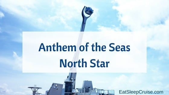 Anthem of the Seas North Star Review