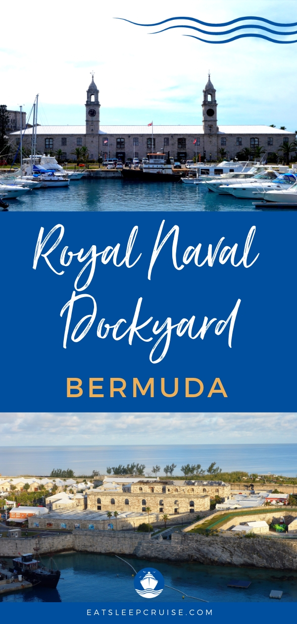 Exploring the Royal Naval Dockyard Bermuda | EatSleepCruise.com