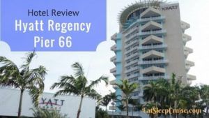 Hyatt Regency Pier 66 Review