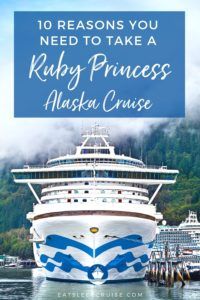 Ruby Princess Alaska Cruise