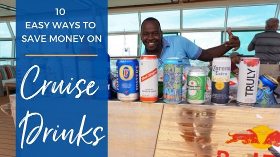 easy ways to save money on cruise drinks