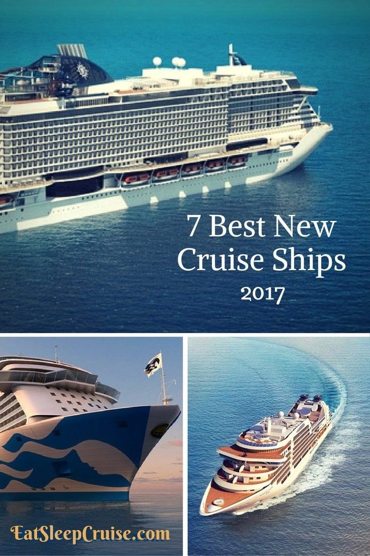 7 Best New Cruise Ships
