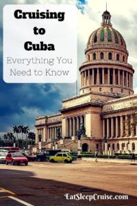 Everything You Need to Know About Cruising to Cuba