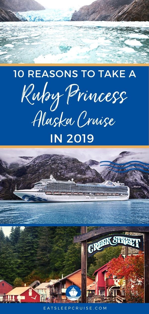 Why Sail Ruby Princess to Alaska in 2019