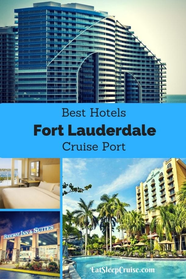 2017 Edition Best Hotels Near Fort Lauderdale Cruise Port