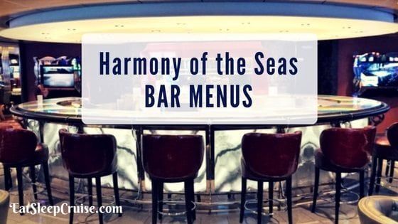 Harmony of the Seas Bar Menus