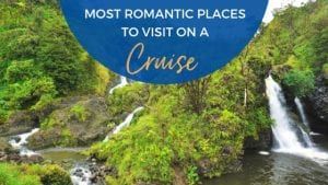 Most Romantic Places to Visit on a Cruise