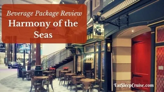 Harmony of the Seas Beverage Package Review