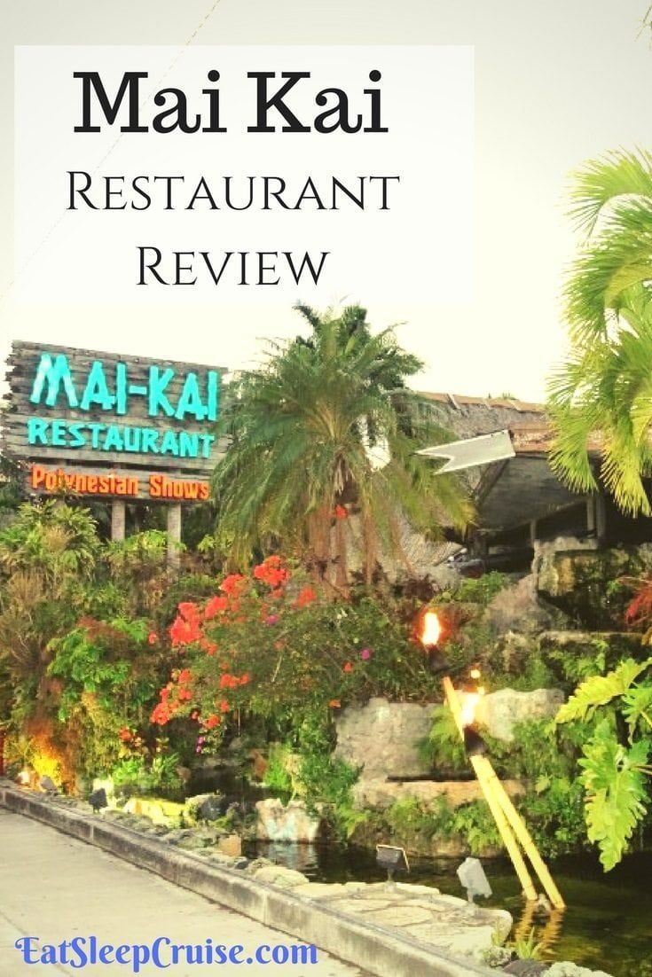 Mai Kai Restaurant Review