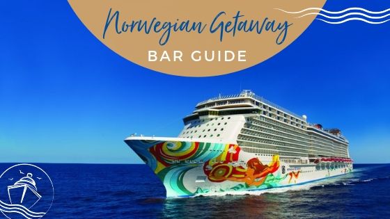 Complete Guide to Norwegian Getaway Bars