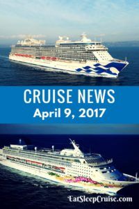 Cruise News April 9, 2017