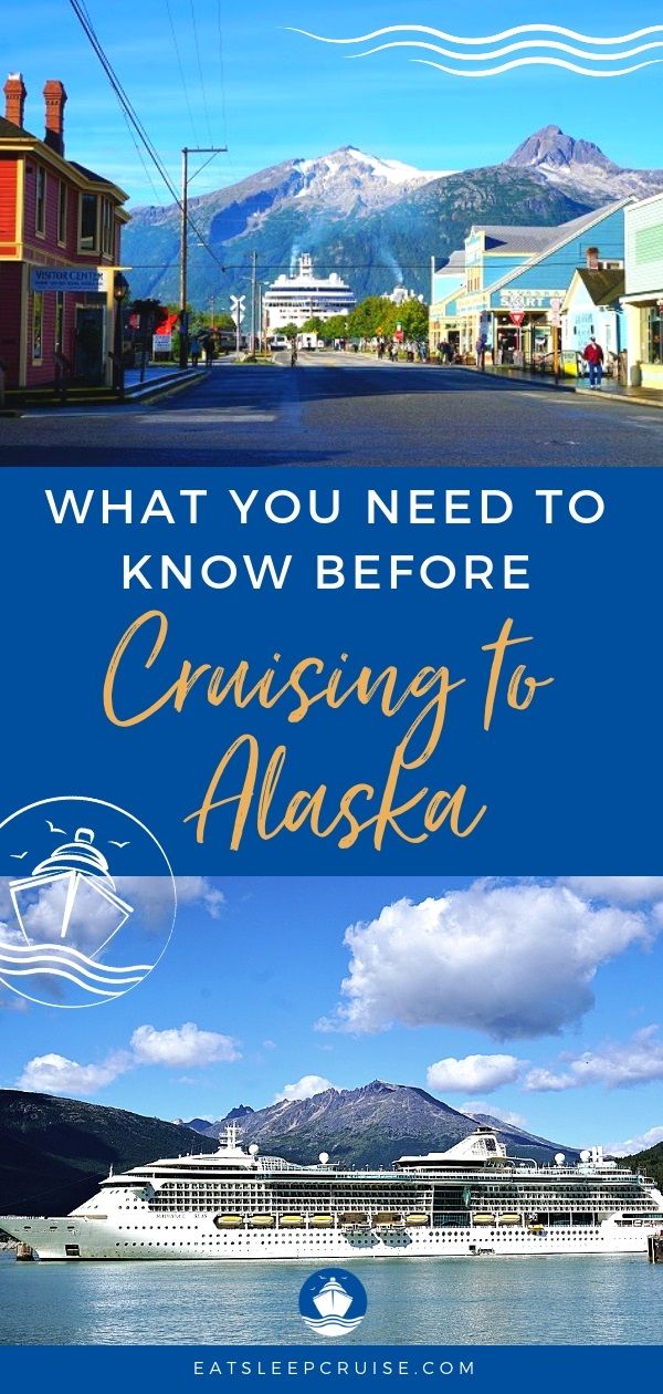 What You Need to Know Before Cruising to Alaska