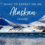 What to Expect on an Alaskan Cruise