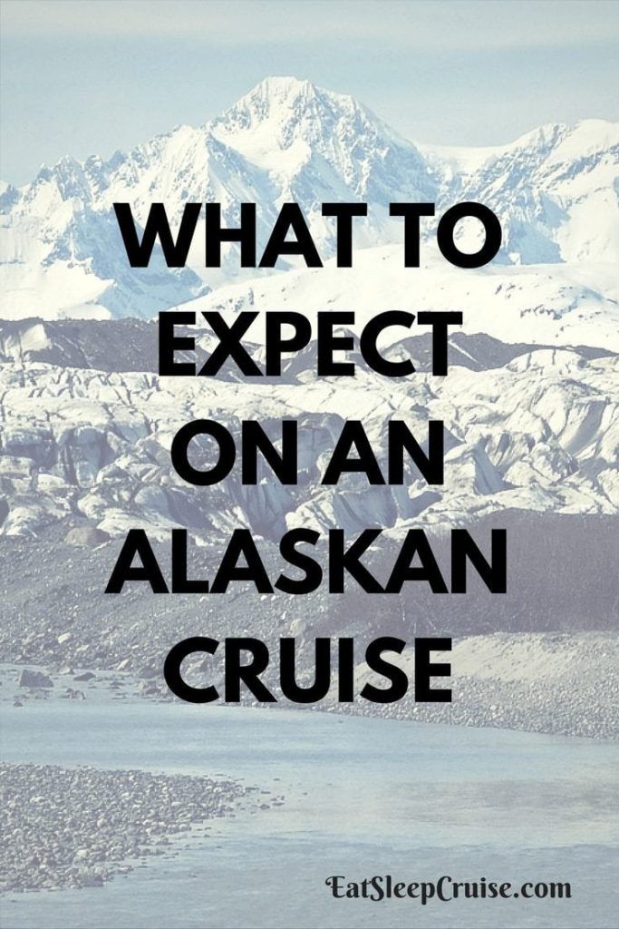 What to Expect on an Alaskan Cruise