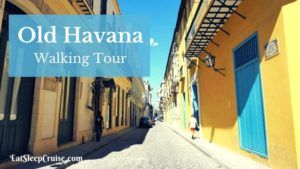 Old Havana Walking Tour